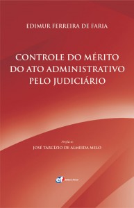 Professor da Puc Minas lança obra ‘Controle do Mérito do Ato Administrativo pelo Judiciário’