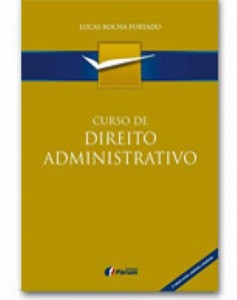 Curso de Direito Administrativo ganha edição ampliada e atualizada