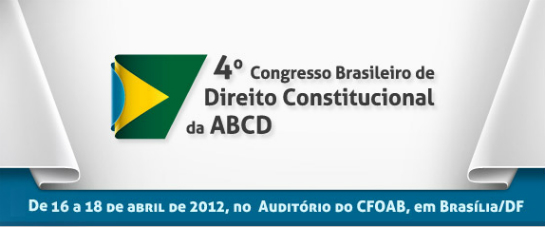 4º Congresso Brasileiro de Direito Constitucional da ABCD será realizado em abril