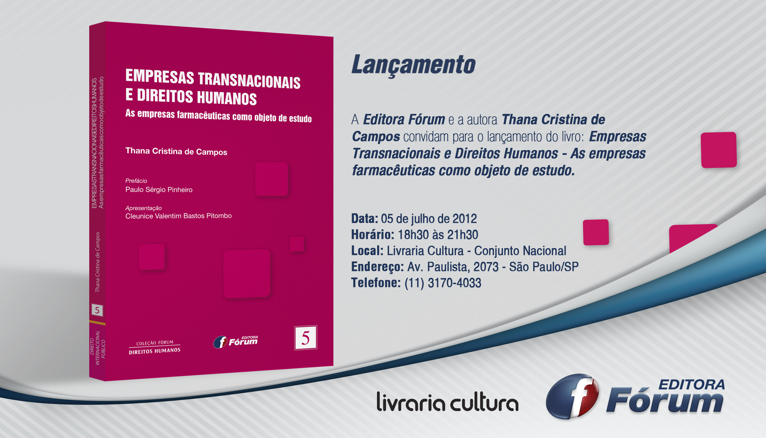Convite: Lançamento da obra “Empresas Transnacionais e Direito Humanos”, de Thana Campos, hoje em São Paulo
