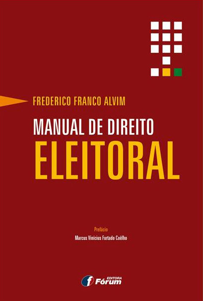 Editora Fórum lança “Manual de Direito Eleitoral”