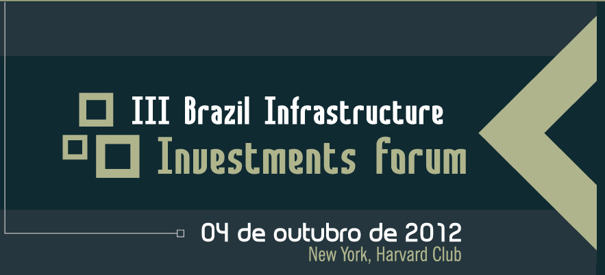 Fórum brasileiro vai debater, em Nova Iorque, as áreas estratégicas da infraestrutura e dos investimentos no País