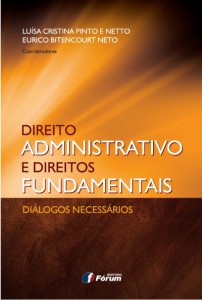 Obra sobre Direito Administrativo e Direitos Fundamentais será lançada nesta sexta-feira em Belo Horizonte