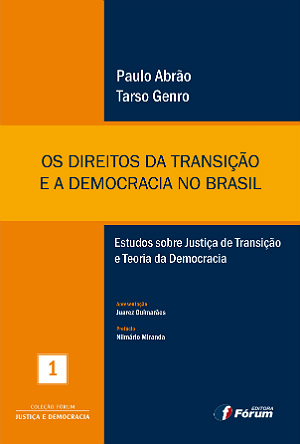 Editora Fórum e os autores Paulo Abrão, Tarso Genro e Marcelo Torelly convidam para o lançamento de obras sobre Justiça de Transição